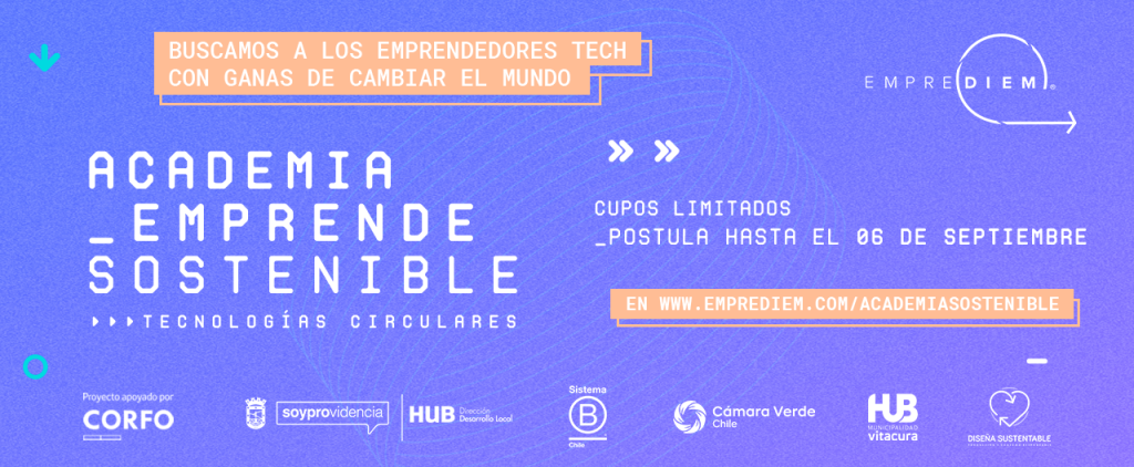 ¡Llamado a todos las startups de la Región Metropolitana! Ha comenzado la convocatoria para Academia Sostenible: Tecnologías Circulares; programa que transformará tu visión de negocio en una apuesta por el futuro.